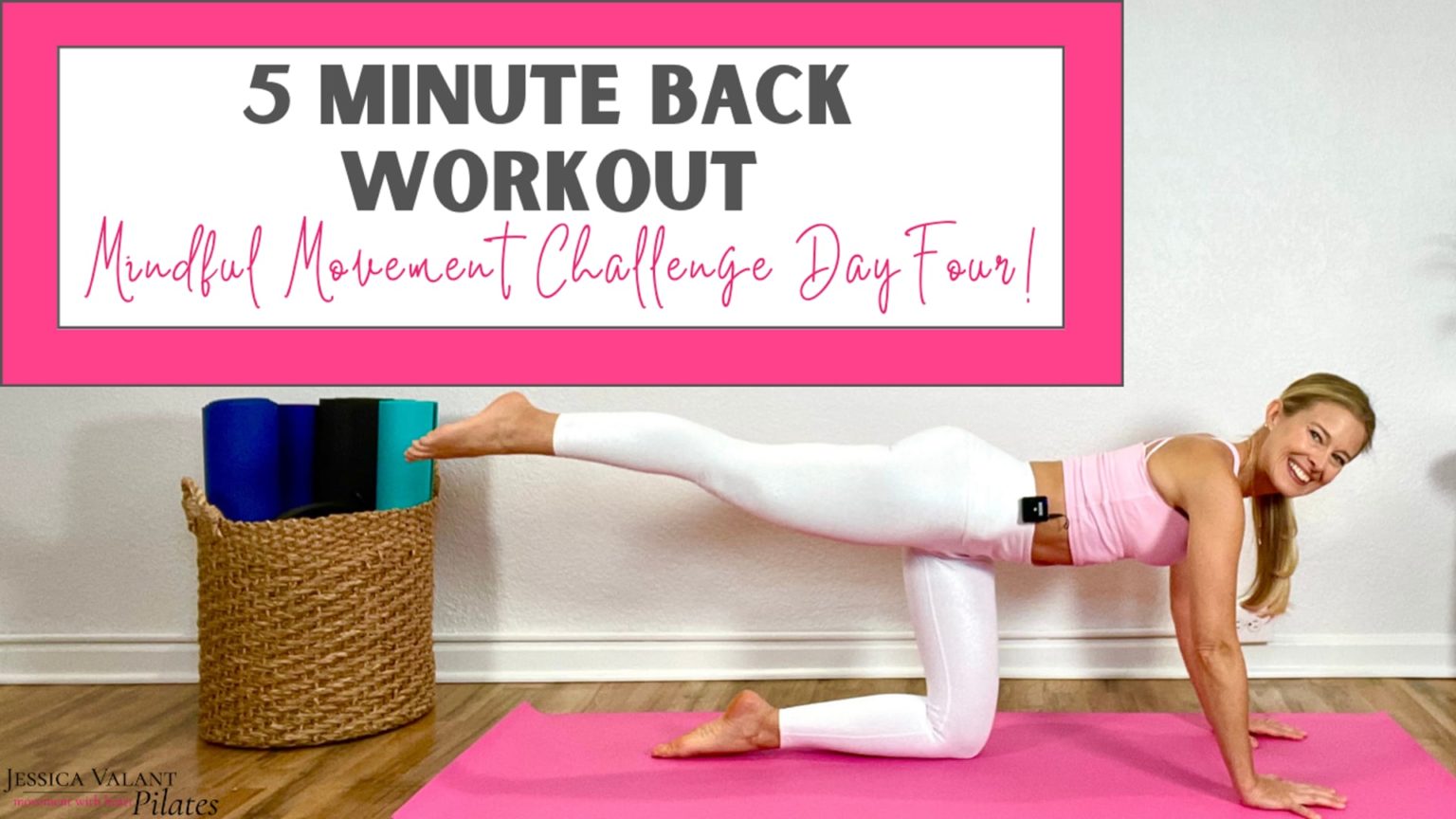 5 Minute Back Workout - Mindful Movement Day Four - Jessica Valant Pilates