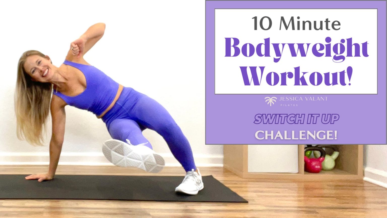 10 Minute Bodyweight Workout - Jessica Valant Pilates