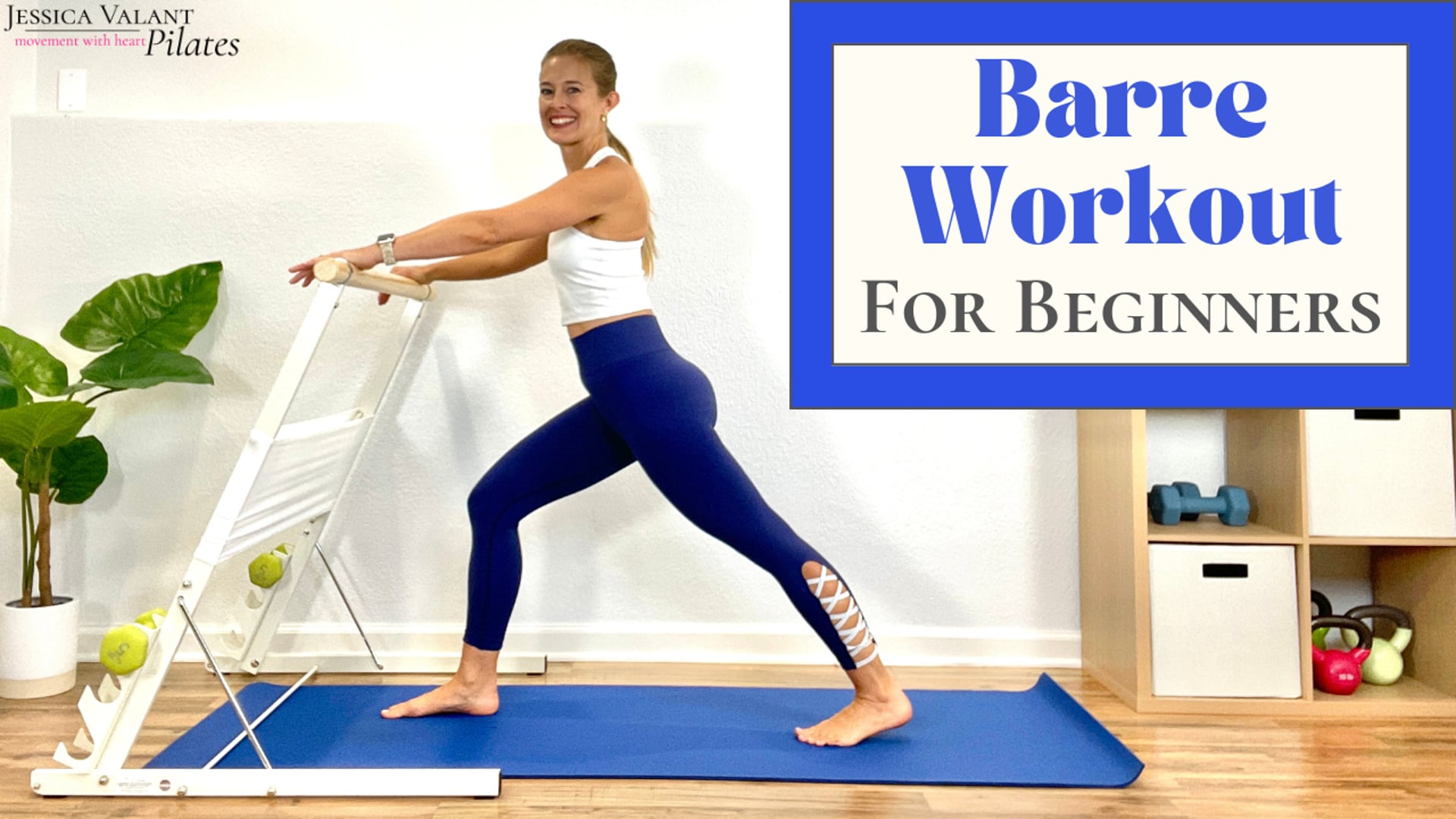 Barre Workout for Beginners - Jessica Valant Pilates
