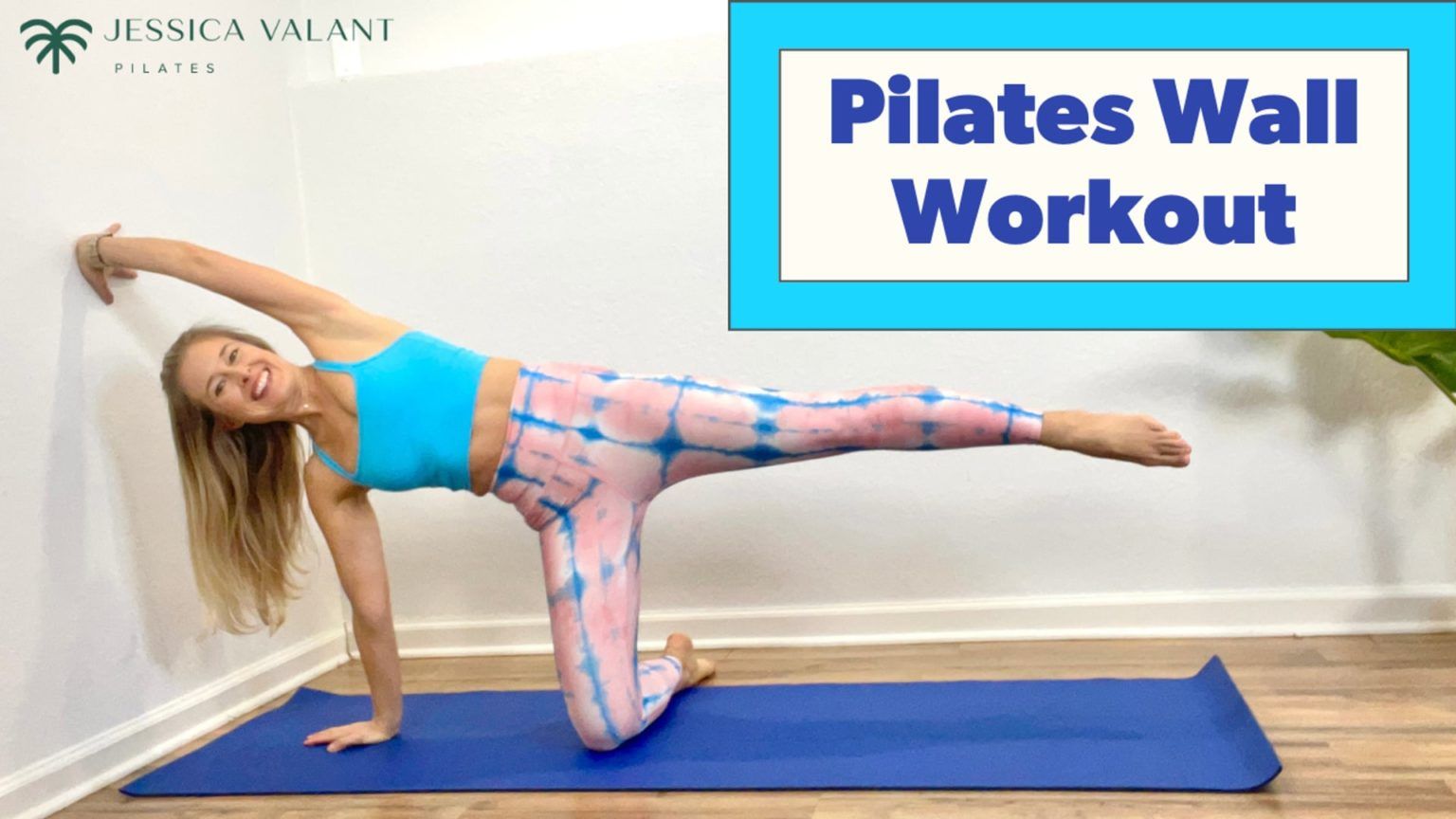 Pilates Wall Workout - Jessica Valant Pilates