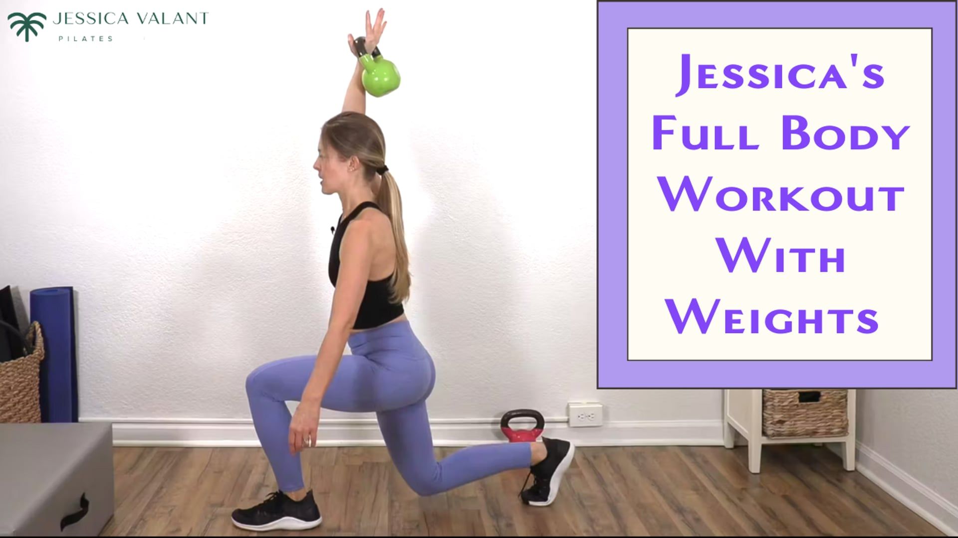 Jessica's Full Body Workout with Weights - Jessica Valant Pilates