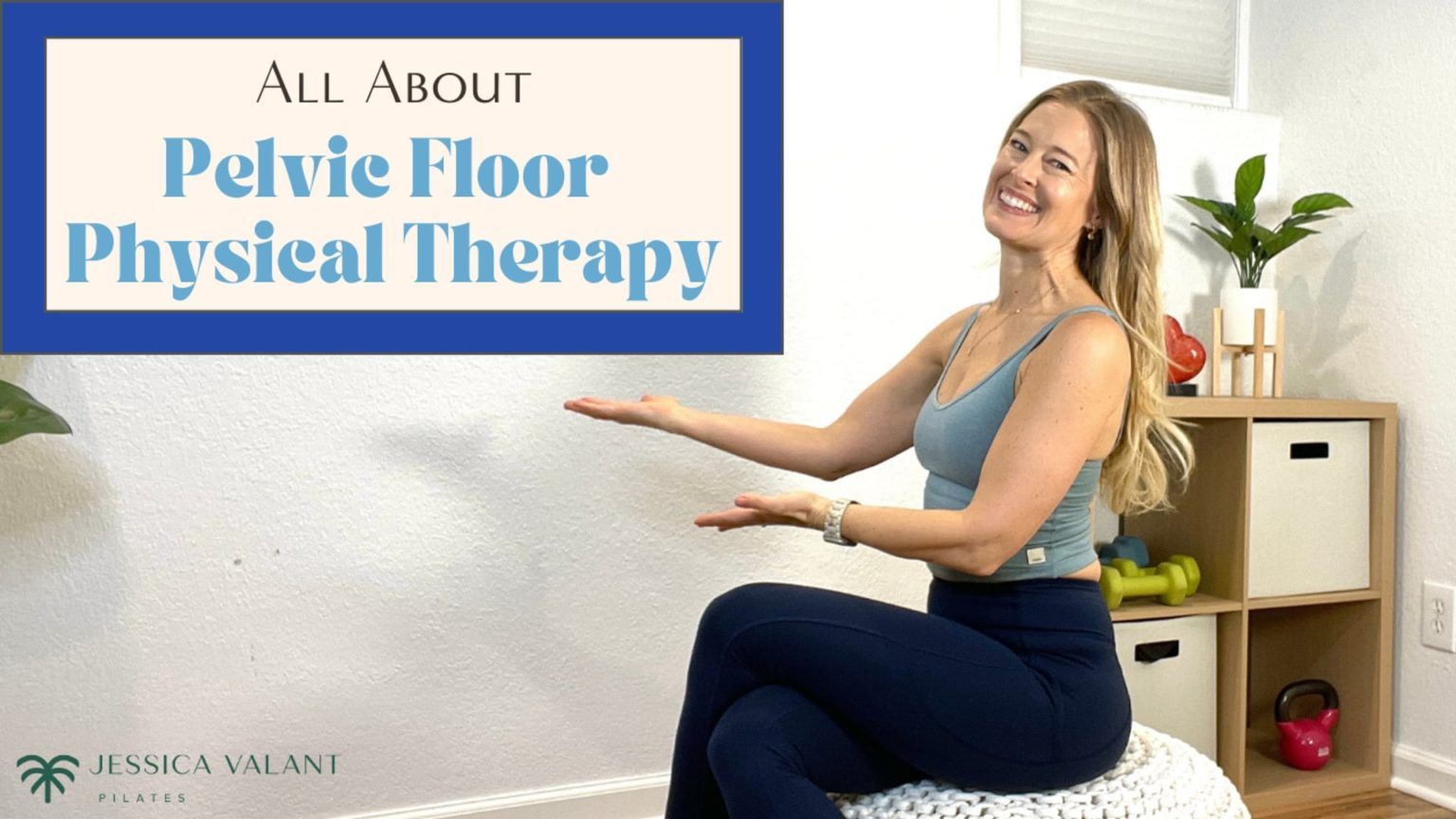 What Is Pelvic Floor Physical Therapy? - Jessica Valant Pilates