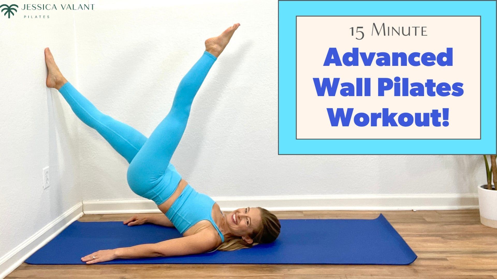 Advanced Wall Pilates Workouts - Jessica Valant Pilates